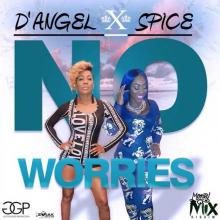 Spice, D' Angel - No Worries Spice, D' Angel - No Worries